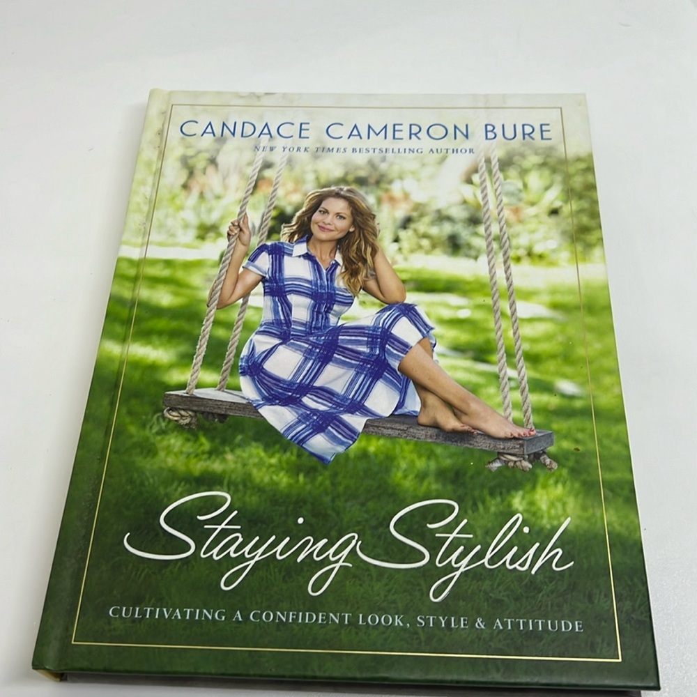 New Hardback Candace Cameron Bure Staying Stylish Book